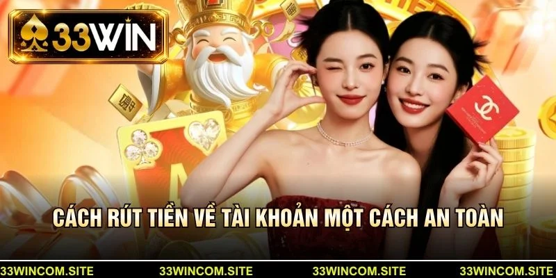 Cách rút tiền về tài khoản một cách an toàn