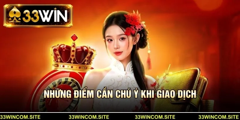 Những điểm cần chú ý khi giao dịch