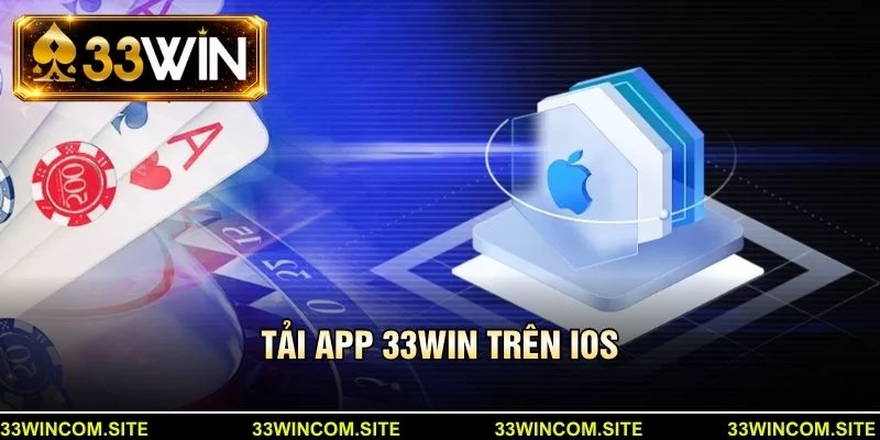 Tải app 33win trên ios
