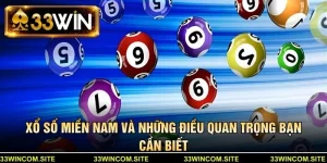 Xổ số miền nam và những điều quan trọng bạn cần biết
